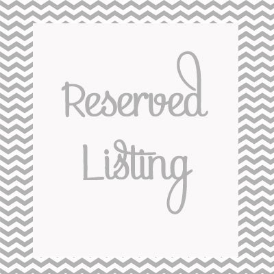 Reserved Listing for Stephanie