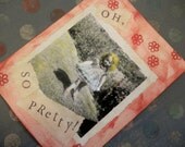 OOAK Art Collage and Ink Card with an "Oh, So Pretty" Little Girl
