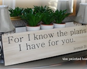 For I Know the Plans I Have For You painted sign