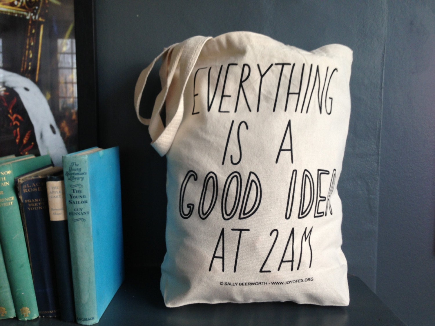 Everything is a Good Idea Tote Bag