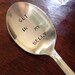Recycled Silverware Get in My Belly vintage silverware hand stamped cereal spoon,