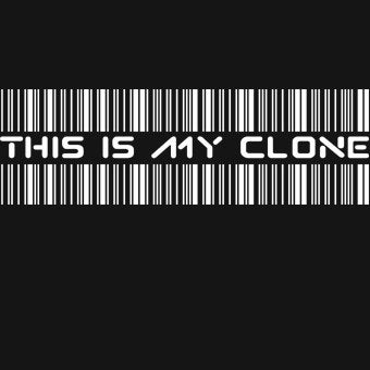 This Is My Clone T-Shirt Funny Geekery Geek Science Nerd Humor Joke Gift Tee Shirt Tshirt Mens Womens Kids S-3XL