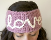 l o v e Headband/Earwarmer in Light Pink // Crocheted Headband // Women's Accessories