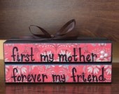 First My Mother Forever My Friend stacked wooden blocks gift for mom