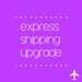 Express Shipping Upgrade