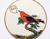 Hand Embroidered Vintage Fabric Bird Art - Bitch Bird - Red Scarlet Tanager Handmade Home Decor