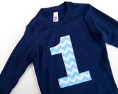 1 for 1st Birthday Long Sleeve Birthday Shirt  in Navy with Aqua Biggie Chevron Number or Any Birthday