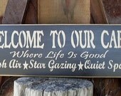 Welcome To Our Cabin Wood Sign