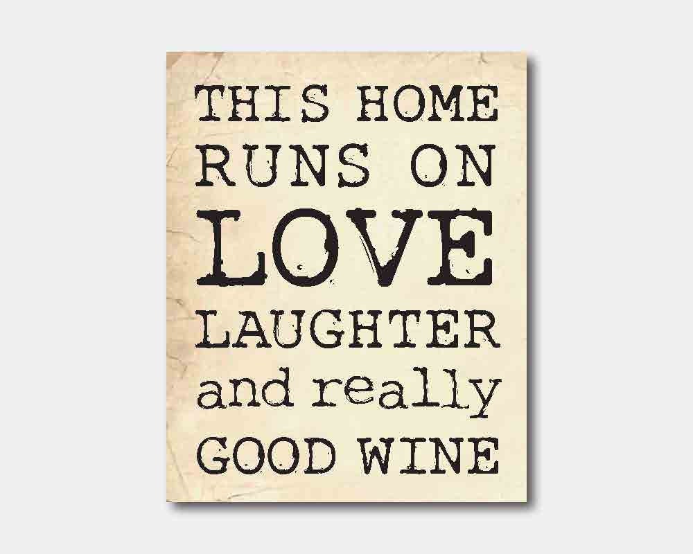 Wall Art - Kitchen Art - This home runs on really good wine - Typography art Print - 8 x 10 in black and white or vintage paper background