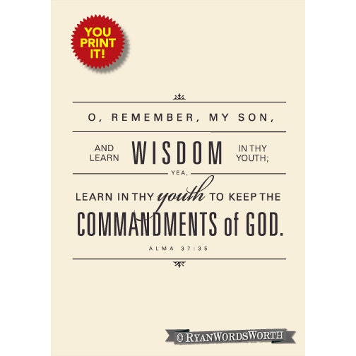 YOU PRINT IT.  Learn wisdom in thy youth. (5x7)