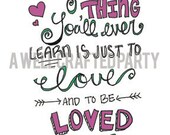 Greatest Thing is to be Loved Hand Illustrated Printable