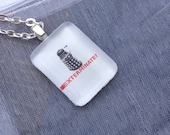 Doctor Who, Dalek, EXTERMINATE, Glass Tile necklace. 24" Silver plated Chain. Photo Art