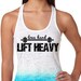Love Hard Lift Heavy, Racerback Burnout, OMBRE Tahiti Blue, LARGE