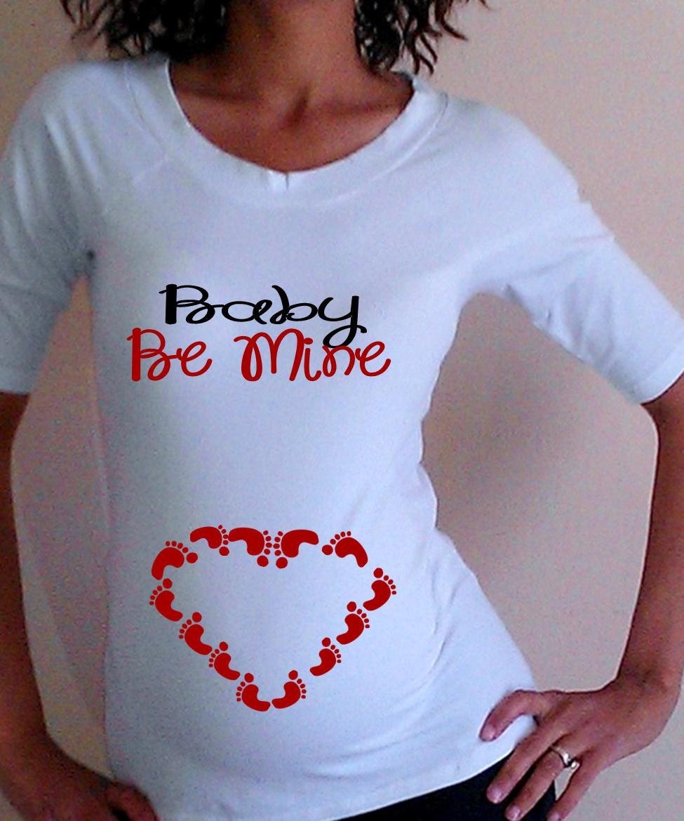 Funny,cute, maternity Shirt "Baby be Mine" with Heart footprints Perfect for valentine's day or everyday use, 3/4 sleeves