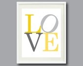 LOVE Art Print - 8x10 - Typography Print - Nursery, Kids Room, Home Decor, Living Room, Bedroom - Yellow and Grey/Gray OR Choose Colors