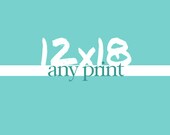 12x18 digital art small poster print (of YOUR CHOICE) / ready to ship.