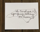 North Carolina: Carolina Callin' me Home Print