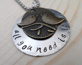 HAND STAMPED JEWELRY - All You Need Is Love - hand stamped Metal Pendant and Ball Chain Necklace