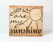 You Are My Sunshine. Wood Sign. Nursery Sign. Wall Decor. Kids Room