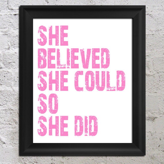 She Believed She Could So She Did Encouraging Quote Art Print Poster 8x10 Saying Simple Words Grunge Typography Nursery Buy 2 Get 1 Free