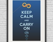 A3 / Infinity / Keep Calm & Carry On ...and On ...and On / Original Poster / 11.7"x16.5" (297x420 mm) / Wall Art / Art Print / Humorous