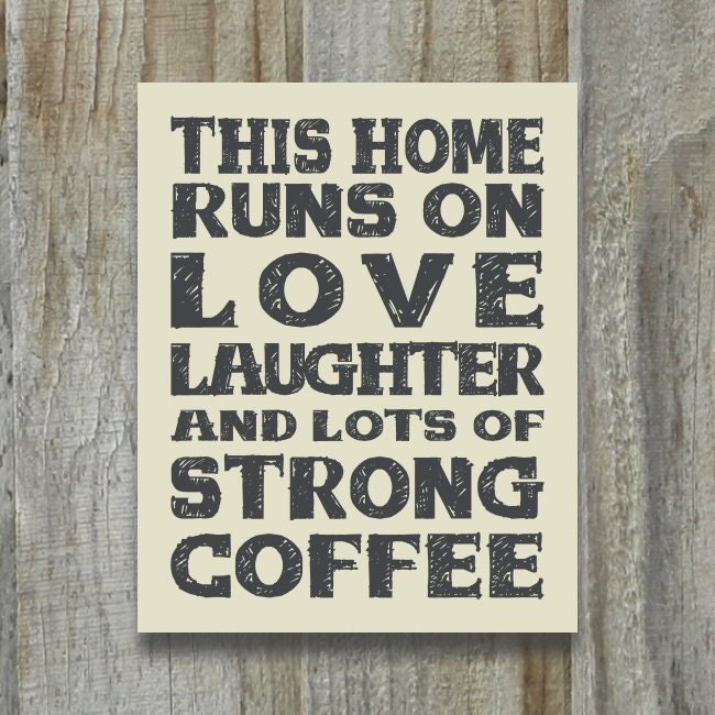 Coffee Art Kitchen Print This Home Runs On Love Laughter Strong Coffee Subway Sign Custom Family Word Art Typography