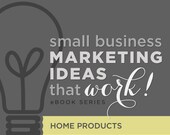 How to Market Home Decor Products -- New, Detailed Marketing Ideas and Tactics for Selling Online in 2013 -- PDF DOWNLOAD