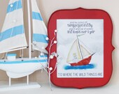 Where the Wild Things Are wall art sailboat  children's book quote hand drawn illustration print 8x10 for child's nursery Maurice Sendak
