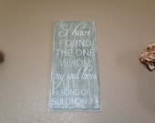 24 Inch I Have Found the One Whom My Soul Loves wood sign, Bible verse sign, anniversary gift, wedding gift, hand painted sign