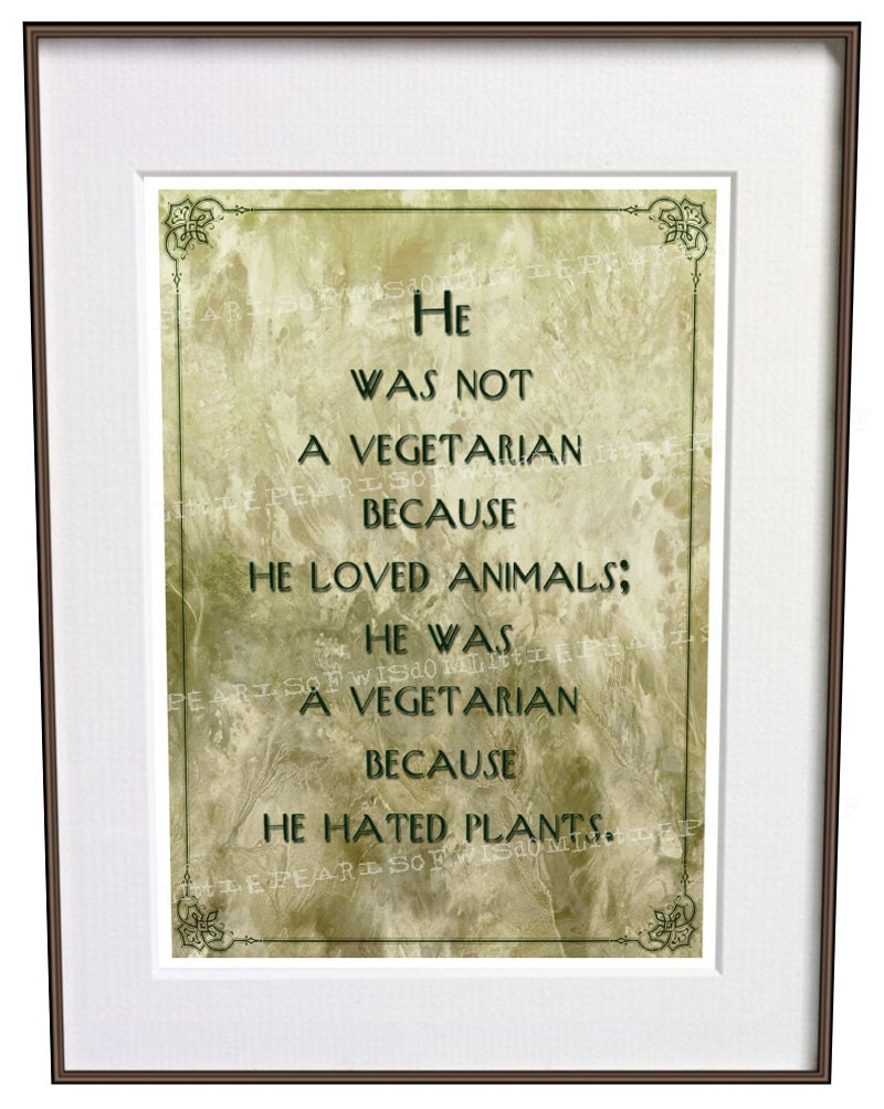 Vegetarian Quote Funny Saying Art Print Kitchen Poster Food Wall Art Picture Meat Geekery Humor Humour 006