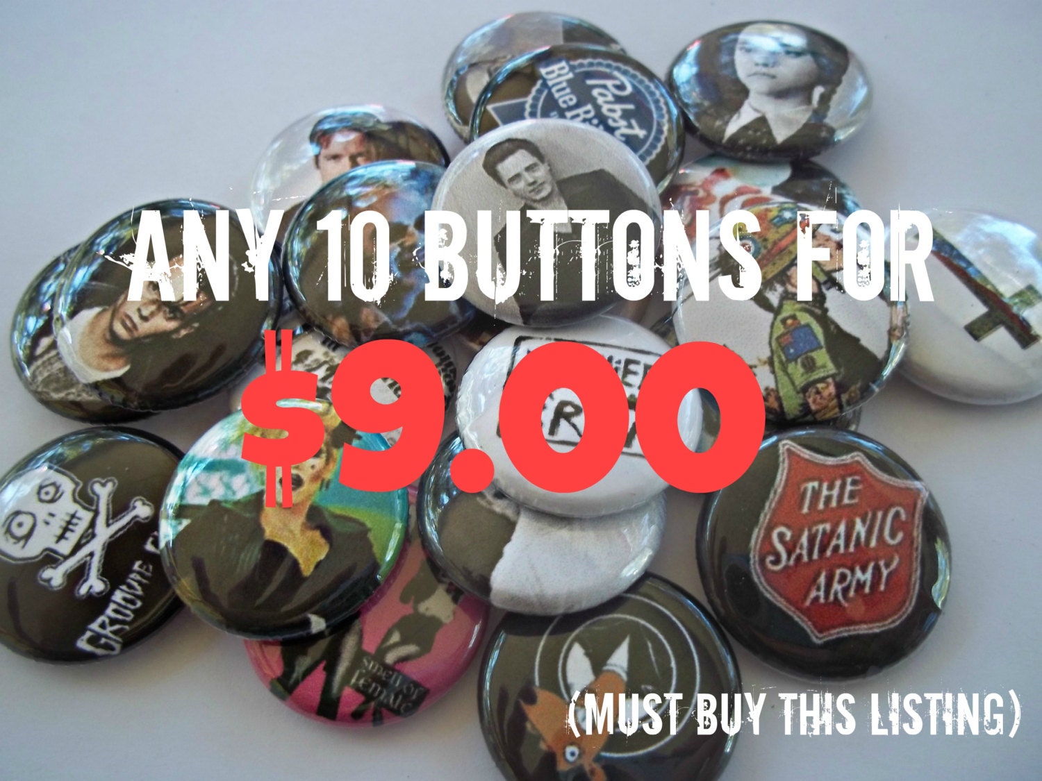 Any Ten Buttons for 9 dollars : MUST buy this listing