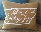 University of Tennessee burlap pillow- "Good 'Ole Rocky Top", university of Tennessee, Custom Made to Order
