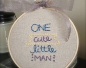 Hand Embroidery Hoops, One Cute Little Man, Embroidery Hoop Wall Art, 4" Hoop, Linen & Cotton Fabric