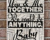 Dave Matthews Band : You & Me Together We Could Do Anything, Baby - Typography Art on Sheet Music - You and Me