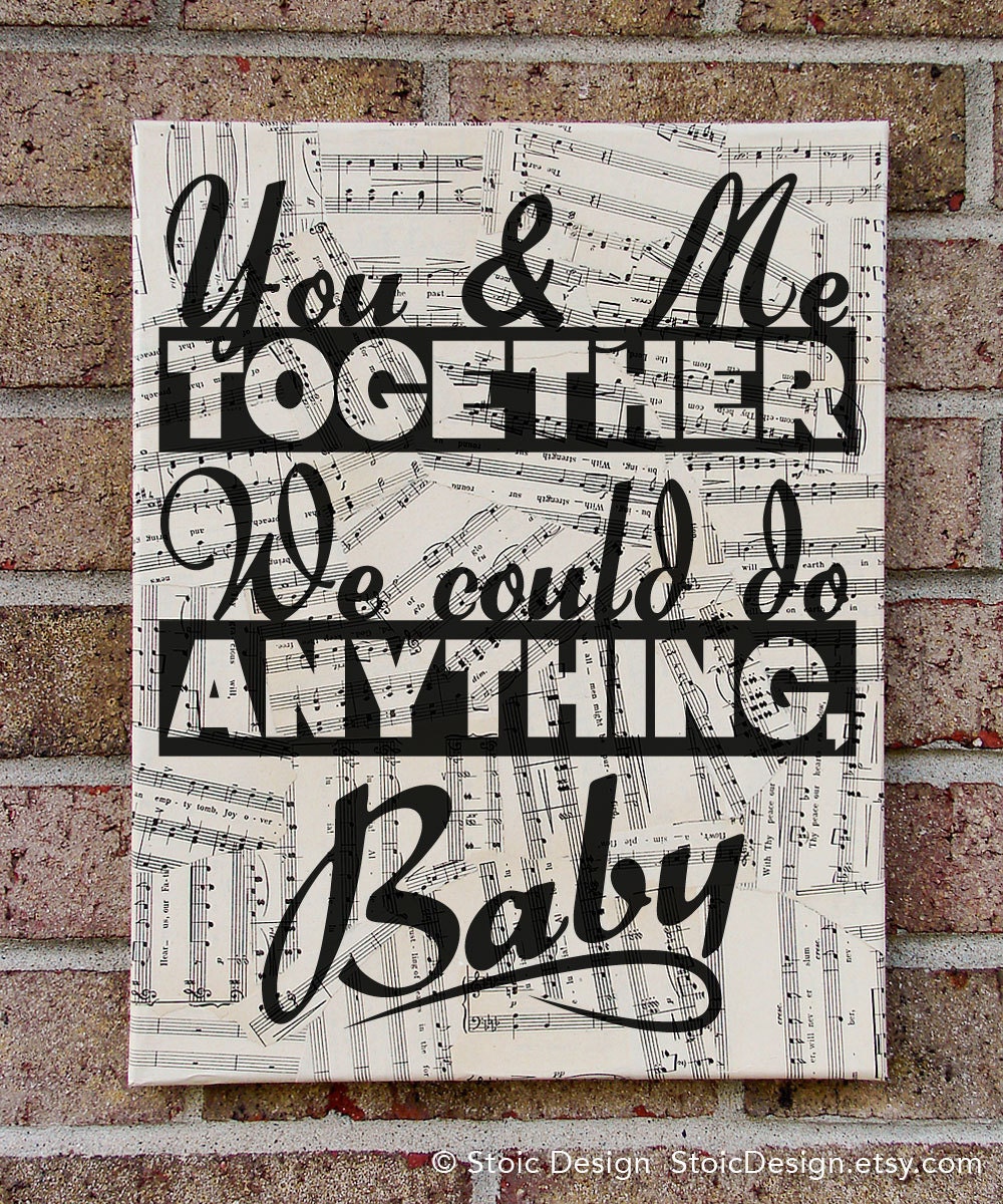 Dave Matthews Band : You & Me Together We Could Do Anything, Baby - Typography Art on Sheet Music - You and Me