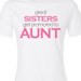 Customized great sisters get promoted to aunt ORIGINAL design non-personalized Tshirt