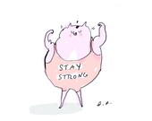 Stay Strong- Fine Art Print