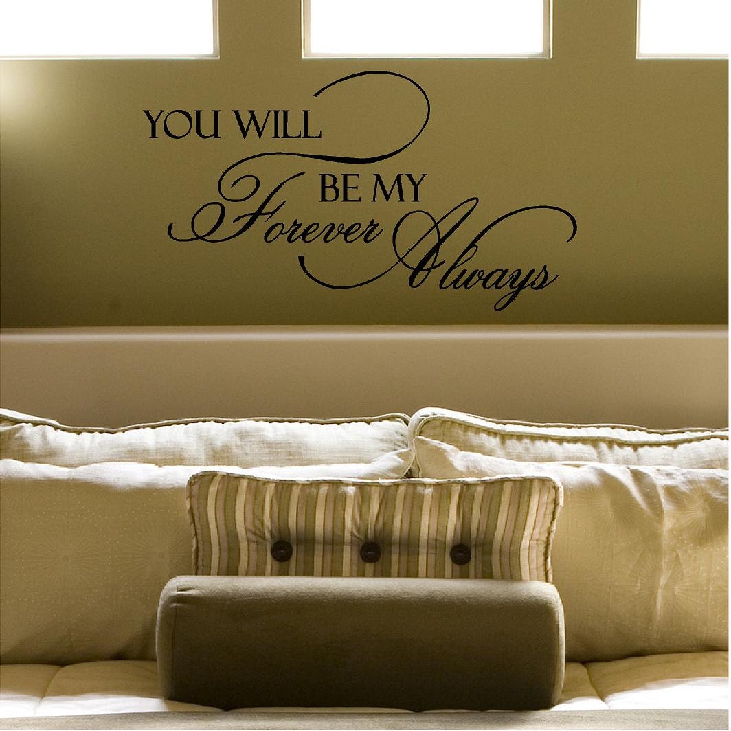 You Will Forever Be My Always Customizable Wall Decal