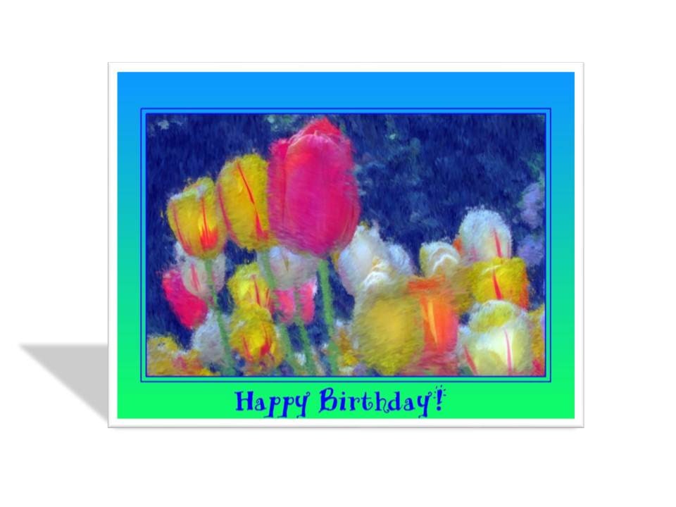Birthday card - flower card - tulip birthday card - Tulip Blossoms , Happy Birthday , Watercolor Effect - greeting card 5x7