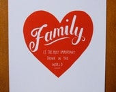 Hand Drawn Type  Heart - 'FAMILY is the most important thing in the world' -  Art Print A4