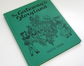 The Gateway to Storyland by Watty Piper 70s / Good Wholesome Stories for Children