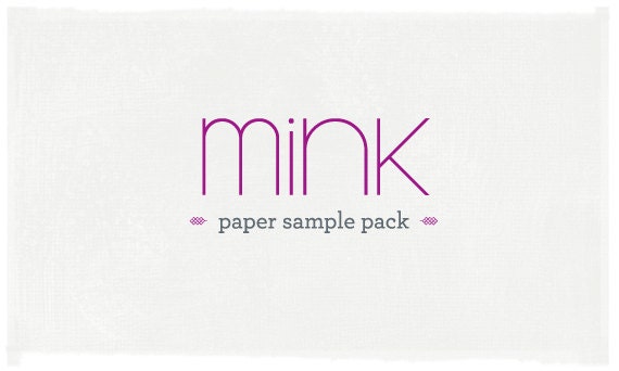 Mink Paper Samples Pack