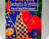 Book "Fun and Fancy Jackets and Vests"  by Patrick Lose - Folk Art, Prim, Whimsy Designs