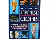 Sewing Book "Japanese Clothes"  Make Your Own Japanese - Style Garments, in English, Patterns, Instructions