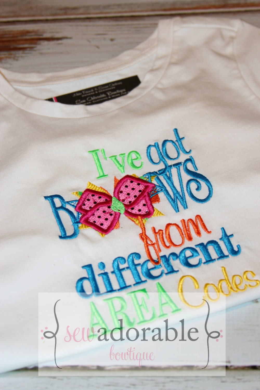 I've got Bows from Different Area Codes Monogrammed Shirt or Onesie