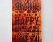Iphone 5 Case, You Are My Sunshine, You Make Me Happy,  I Love You, Happiness, When Skies are Gray, Valentine, Romantic gift, cellphone case
