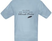 Ultimate Frisbee T-Shirt. Eat. Sleep. Ultimate Frisbee
