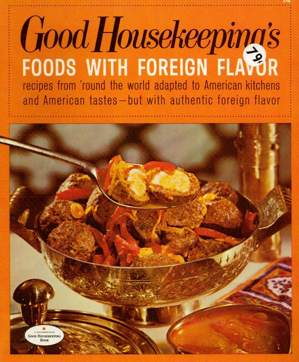 Good Housekeeping Cookbook FOODS with FOREIGN FLAVOR Vintage 1960s Recipe Book
