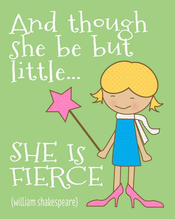 Shakespeare Quote / Fierce Girl - Kids' Room Art Print (8x10) - FREE SHIPPING
