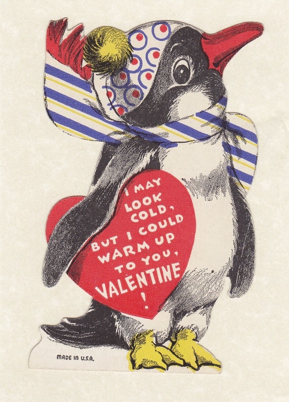 I May Look Cold- But I Could Warm Up To You- Penguin Valentine- 1930s Vintage Card